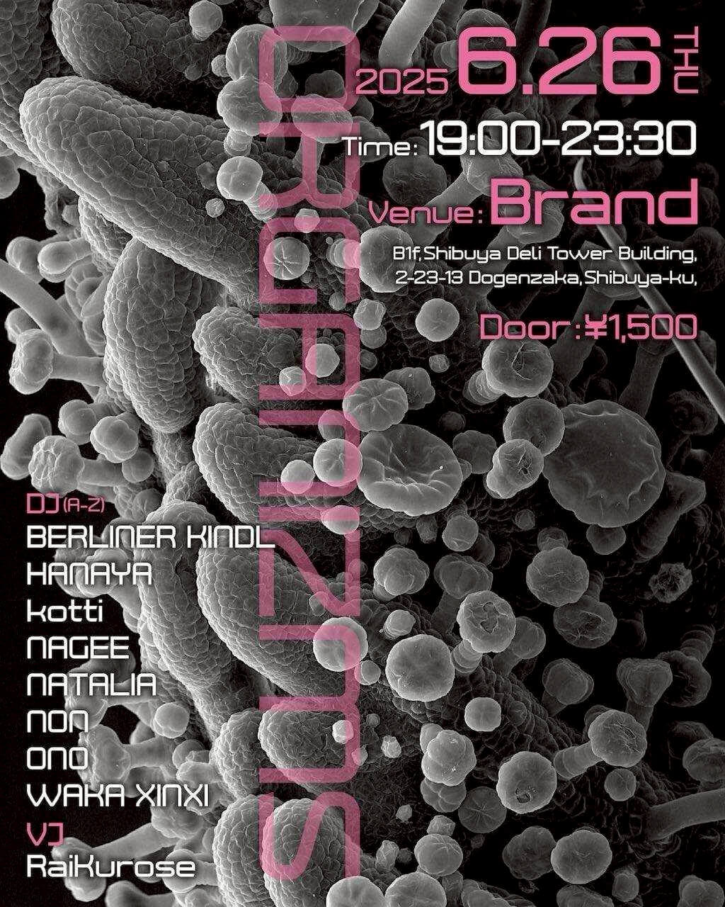 ORGANIZMS 2025年06月26日（木曜日）に渋谷 クラブのBRAND SHIBUYAで開催されるALL MIXイベント