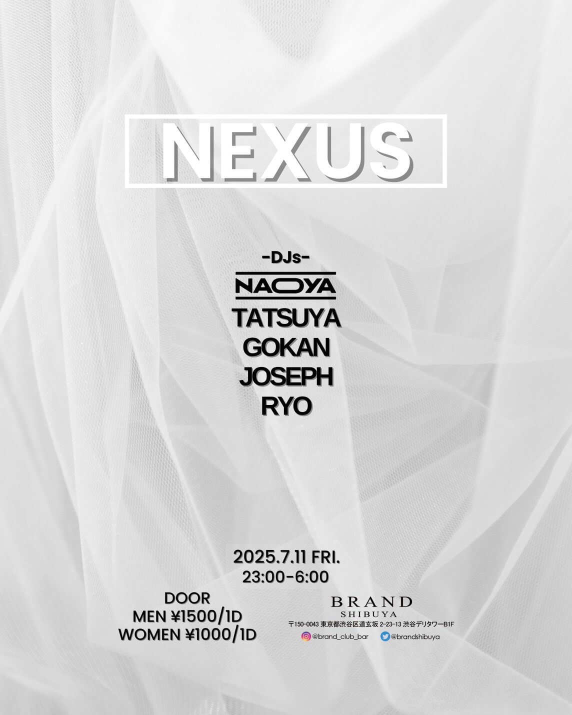 NEXUS 2025年07月11日（金曜日）に渋谷 クラブのBRAND SHIBUYAで開催されるALL MIXイベント