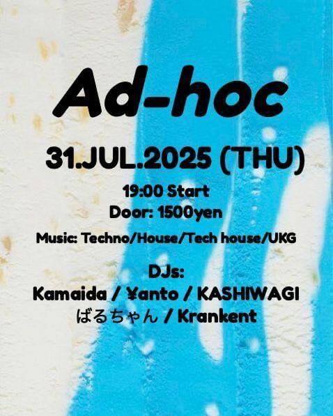 Ad-hoc 2025年07月31日(木曜日)に渋谷 クラブのBRAND SHIBUYAで開催されるTECHNOイベント