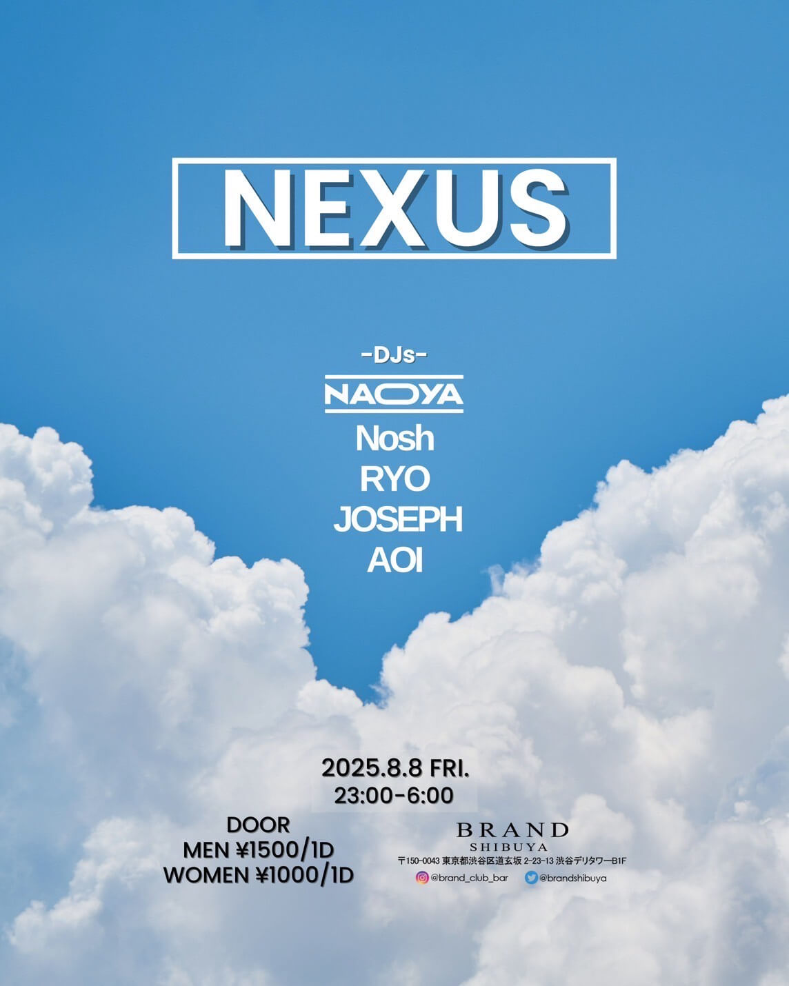 NEXUS 2025年08月08日（金曜日）に渋谷 クラブのBRAND SHIBUYAで開催されるHOUSEイベント