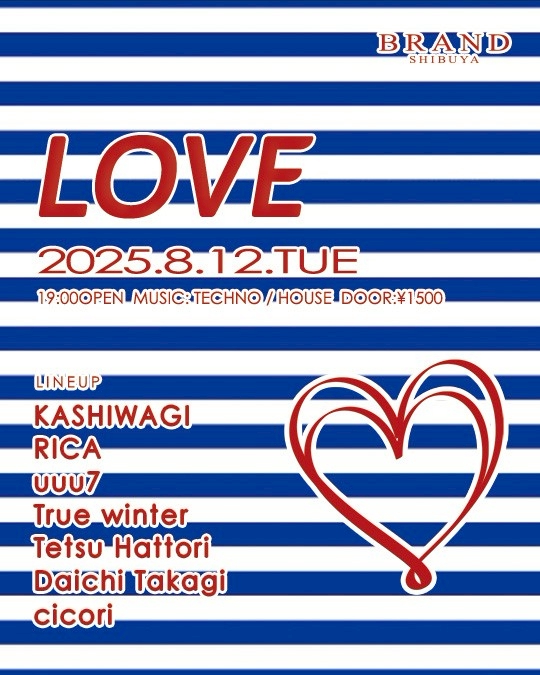 LOVE 2025年08月12日（火曜日）に渋谷 クラブのBRAND SHIBUYAで開催されるALL MIXイベント