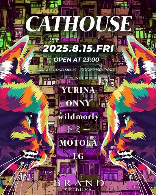 CATHOUSE 2025年08月15日（金曜日）に渋谷 クラブのBRAND SHIBUYAで開催されるALL MIXイベント