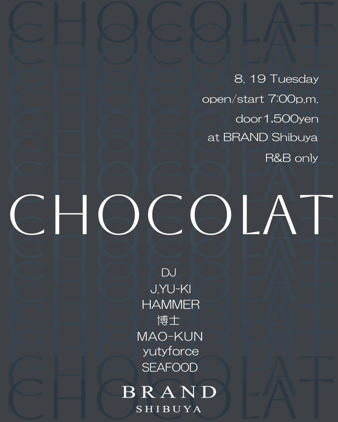 CHOCOLAT 2025年08月19日(火曜日)に渋谷 クラブのBRAND SHIBUYAで開催されるR&Bイベント