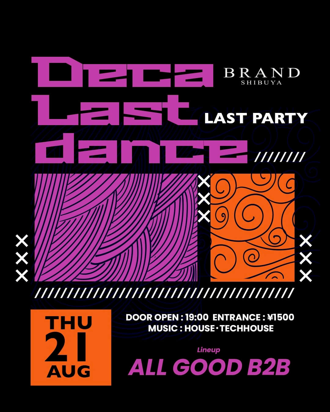 Deca Last Dance -LAST PARTY- 2025年08月21日(木曜日)に渋谷 クラブのBRAND SHIBUYAで開催されるHOUSEイベント