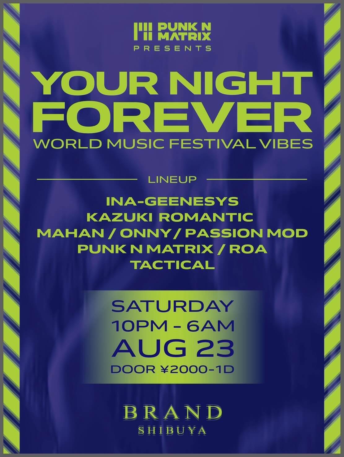 YOUR NIGHT FOREVER 2025年08月23日（土曜日）に渋谷 クラブのBRAND SHIBUYAで開催されるALL MIXイベント