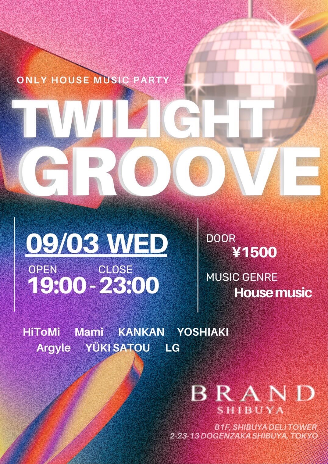 TWILIGHT GROOVE 2025年09月03日(水曜日)に渋谷 クラブのBRAND SHIBUYAで開催されるHOUSEイベント