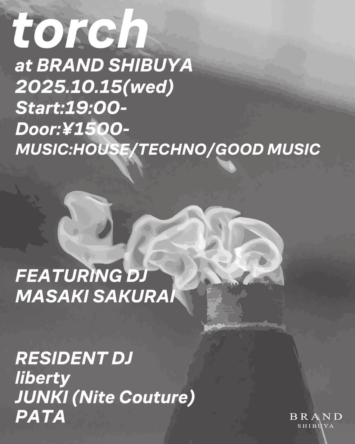 torch 2025年10月15日(水曜日)に渋谷 クラブのBRAND SHIBUYAで開催されるHOUSEイベント