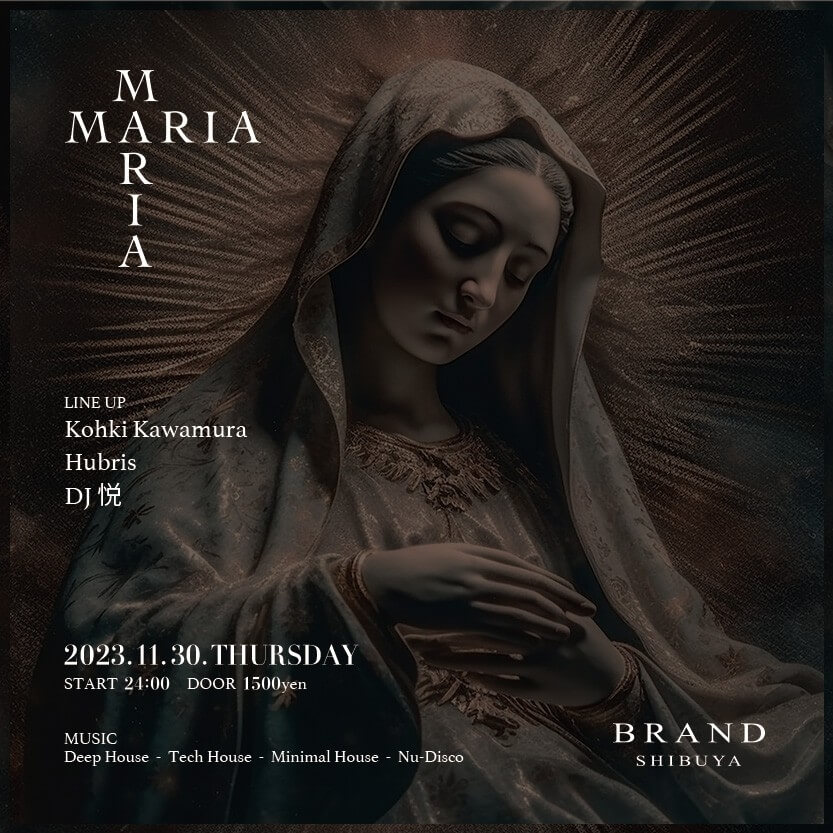 MARIA 2023年11月30日（木曜日）に渋谷 クラブのBRAND SHIBUYAで開催されるHOUSEイベント