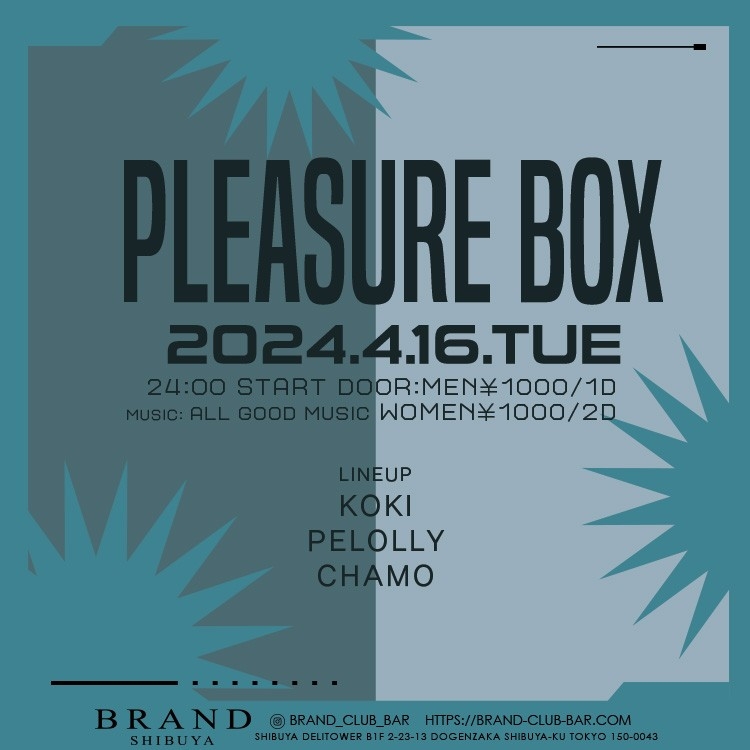 PLEASURE BOX 2024年04月16日（火曜日）に渋谷 クラブのBRAND SHIBUYAで開催されるALL MIXイベント