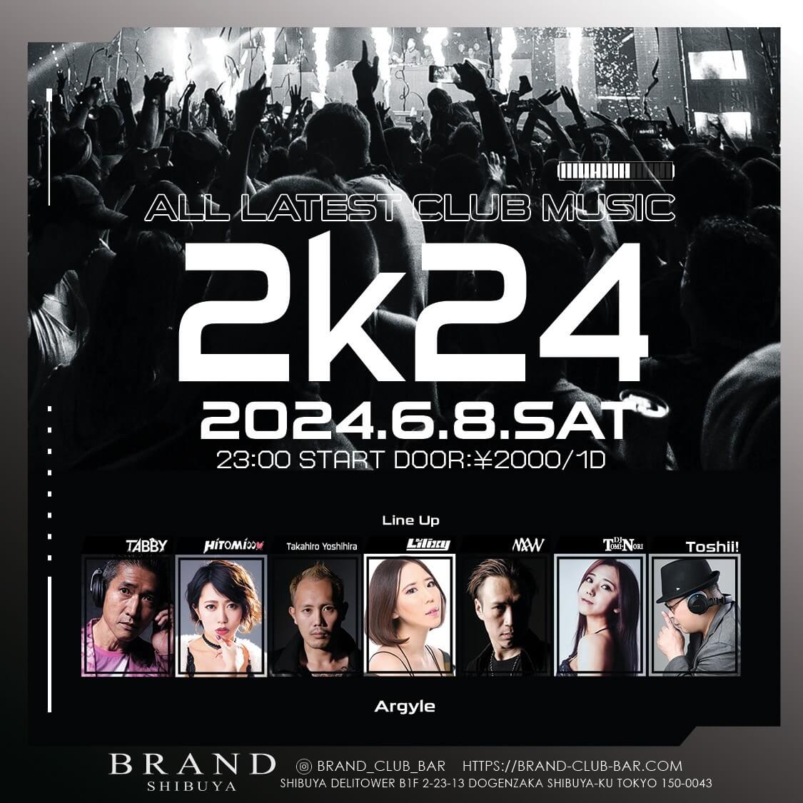 ALL LATEST CLUB MUSIC 2k24 2024年06月08日（土曜日）に渋谷 クラブのBRAND SHIBUYAで開催されるALL MIXイベント